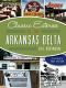 [American Palate 01] • Classic Eateries of the Arkansas Delta